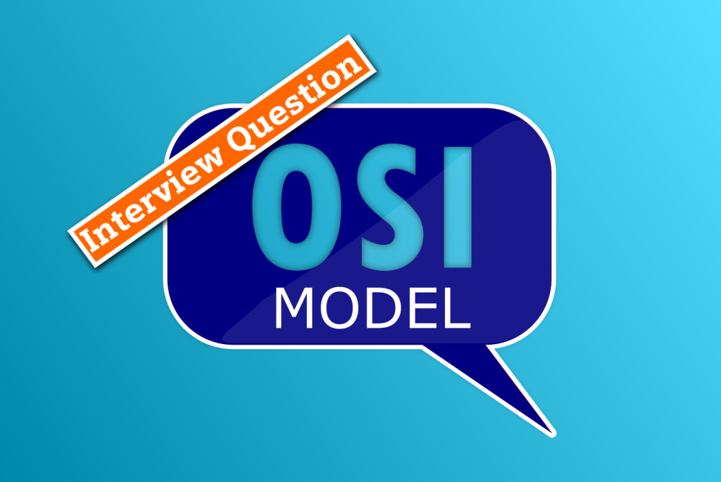 Interview Questions on- OSI model