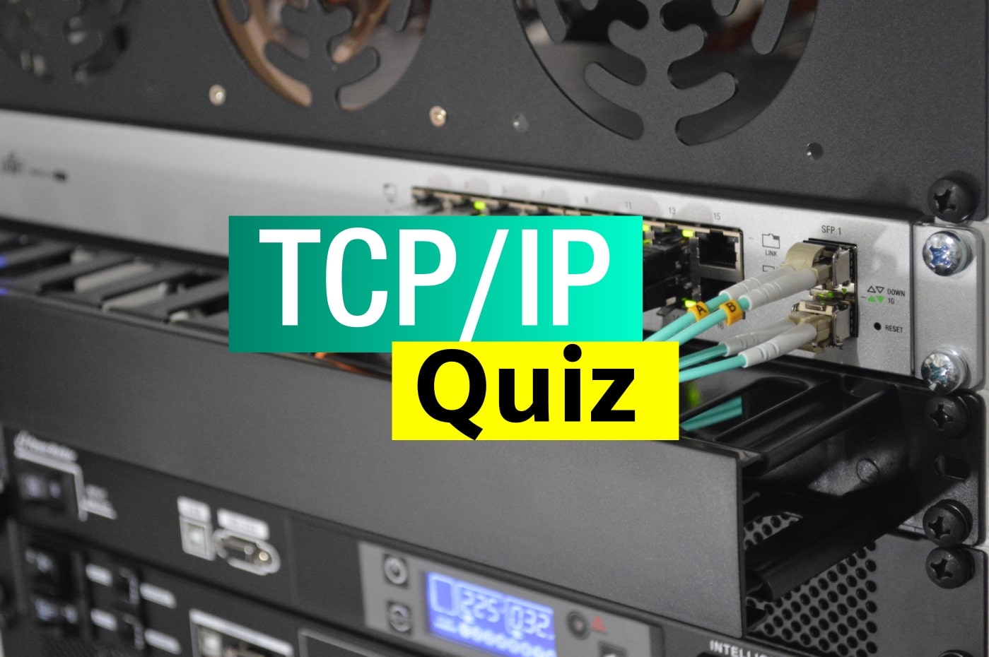 TCP/IP – Quiz
<span class="bsf-rt-reading-time"><span class="bsf-rt-display-label" prefix="Reading Time"></span> <span class="bsf-rt-display-time" reading_time="1"></span> <span class="bsf-rt-display-postfix" postfix="mins"></span></span><!-- .bsf-rt-reading-time -->