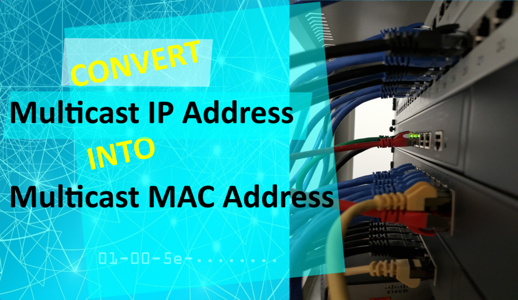 How to convert Multicast IP Address into Multicast MAC Address